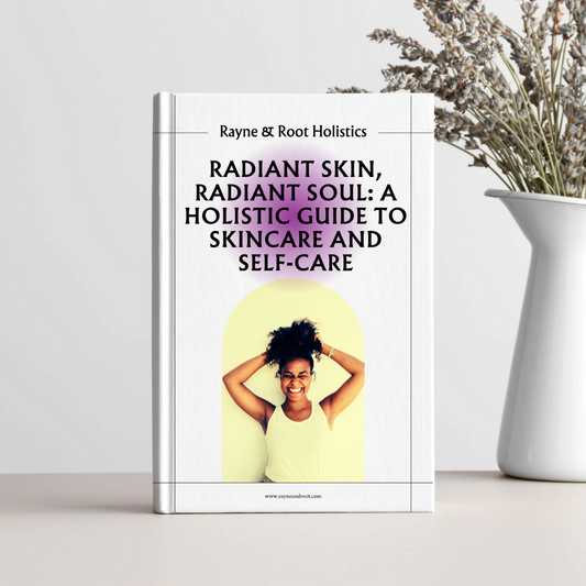 Radiant Skin, Radiant Soul: A Holistic Guide to Skincare and Self-Care